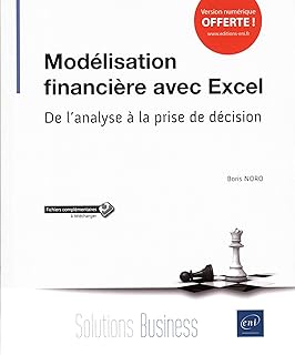 Modélisation financière avec Excel: De l